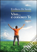 Vivo... e conosco Te . E-book. Formato EPUB ebook