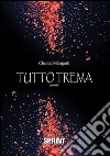 Tutto trema. E-book. Formato EPUB ebook