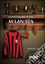 Confessioni di un milanista. E-book. Formato EPUB ebook