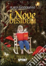 I nove desideri. E-book. Formato EPUB ebook