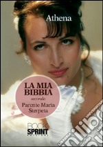 La mia Bibbia. E-book. Formato EPUB ebook