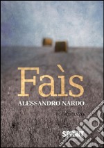 Faìs. E-book. Formato EPUB ebook