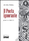 Il poeta ignorante. E-book. Formato EPUB ebook