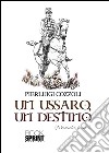 Un ussaro, un destino. E-book. Formato EPUB ebook