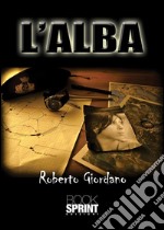 L'alba. E-book. Formato EPUB ebook