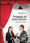 Pedagogia del linguaggio. E-book. Formato PDF ebook