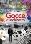 Gocce d'inchiostro. E-book. Formato EPUB ebook di Ernesto Dilivio