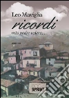 Ricordi - Mio padre voleva.... E-book. Formato EPUB ebook di Leo Maviglia
