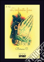 8-12 L'infinita fine. E-book. Formato EPUB ebook