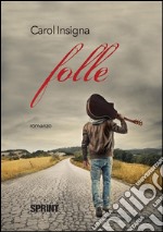 Folle. E-book. Formato EPUB ebook