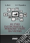 Io t'ho incontrato... Persone viste da vicino. E-book. Formato EPUB ebook di L. Berti