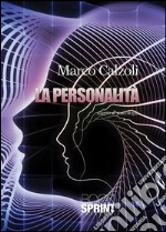 La personalità. Saggio di psicologia. E-book. Formato EPUB ebook