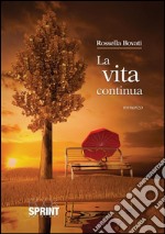 La vita continua. E-book. Formato EPUB ebook