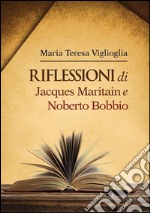Riflessioni di Jacques Maritain e Noberto Bobbio. E-book. Formato EPUB