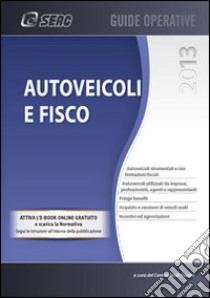 Autoveicoli e fisco. E-book. Formato PDF ebook di Centro Studi Fiscali Seac (cur.)