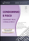 Condominio e fisco. Adempimenti fiscali, contabili e privacy. E-book. Formato PDF ebook