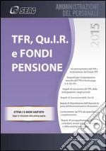 TFR QUIR E e fondi pensione. E-book. Formato PDF ebook