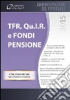 TFR QUIR E e fondi pensione. E-book. Formato PDF ebook di SEAC S.P.A. Trento