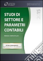 Studi di settore e parametri contabili. E-book. Formato PDF ebook