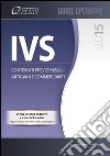 IVS Contributi previdenziali artigiani e commercianti. E-book. Formato PDF ebook