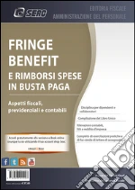 Fringe benefit e rimborsi spese in busta paga. Aspetti fiscali, previdenziali e contabili. E-book. Formato PDF