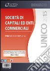 UNICO 2016 Società di capitali ed enti commerciali. E-book. Formato PDF ebook