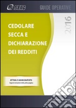 Cedolare secca e dichiarazione dei redditi. E-book. Formato PDF ebook