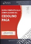 Guida completa alla compilazione del cedolino paga. E-book. Formato PDF ebook