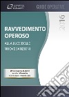 Ravvedimento operoso alla luce delle nuove sanzioni. E-book. Formato PDF ebook di SEAC S.P.A. Trento