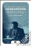 Cosí non si può vivere: Rocco Chinnici: la storia mai raccontata del giudice che sfidò gli intoccabili. E-book. Formato EPUB ebook