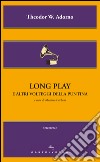 Long play e altri volteggi della puntina. E-book. Formato EPUB ebook