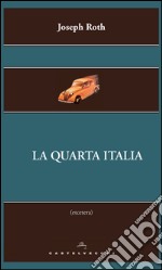 La quarta Italia. E-book. Formato EPUB ebook