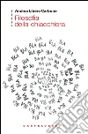 Filosofia della chiacchiera. E-book. Formato EPUB ebook di Andrea Libero Carbone