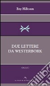 Due lettere da Westerbork. E-book. Formato EPUB ebook di Etty Hillesum