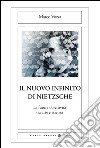 Il nuovo infinito di Nietzsche: La futura obiettività tra arte e scienza. E-book. Formato EPUB ebook