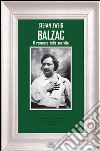 Balzac: Il romanzo della sua vita. E-book. Formato EPUB ebook