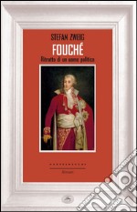 Fouché. Ritratto di un uomo politico. E-book. Formato EPUB