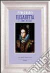 Elisabetta e il conte Essex. E-book. Formato EPUB ebook di Strachey Lytton