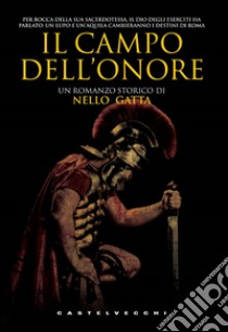 Il campo dell'onore. E-book. Formato EPUB ebook di Nello Gatta