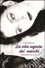 La vita segreta dei maschi. E-book. Formato EPUB ebook