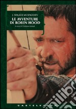 Le avventure di Robin Hood. E-book. Formato EPUB ebook