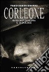 Corleone: Romanzo di mafia e di dolore. E-book. Formato EPUB ebook