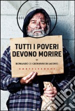 Tutti i poveri devono morire. E-book. Formato EPUB ebook