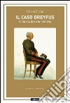 Il caso Dreyfus: Cronaca di un'ingiustizia. E-book. Formato EPUB ebook di Mathieu Dreyfus