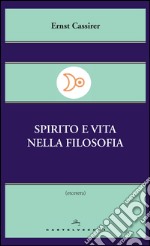 Spirito e vita nella filosofia. E-book. Formato EPUB ebook