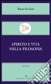 Spirito e vita nella filosofia. E-book. Formato EPUB ebook