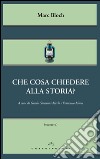 Che cosa chiedere alla storia?. E-book. Formato EPUB ebook