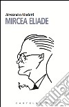 Mircea Eliade. E-book. Formato EPUB ebook