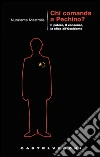 Chi comanda a Pechino? Il potere, il consenso, la sfida all'Occidente. E-book. Formato EPUB ebook