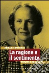 La ragione e il sentimento: Ritratto di Nilde Iotti. E-book. Formato EPUB ebook